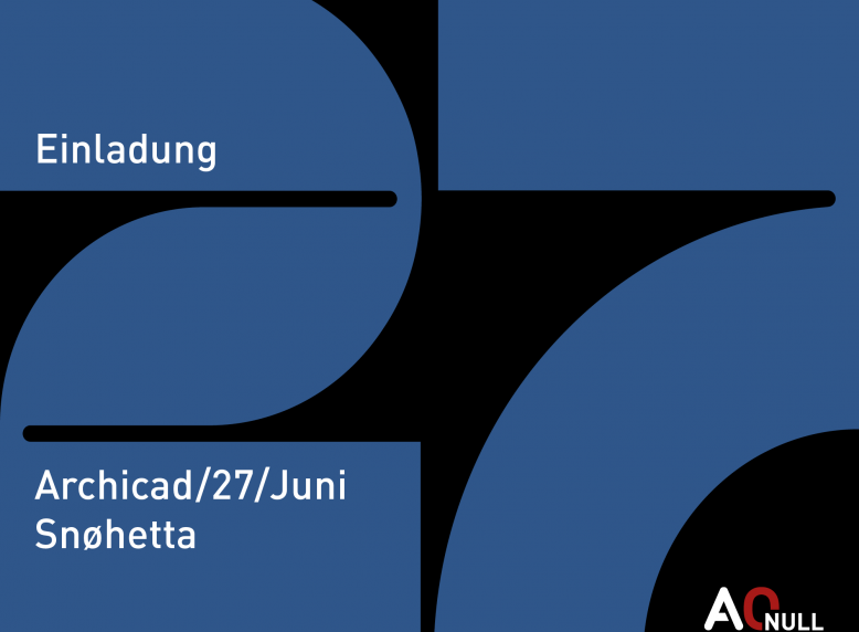 Event: A-NULL präsentiert Archicad 27 und Snøhetta